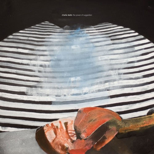 Charlie Deets – The Power of Suggestion album artwork