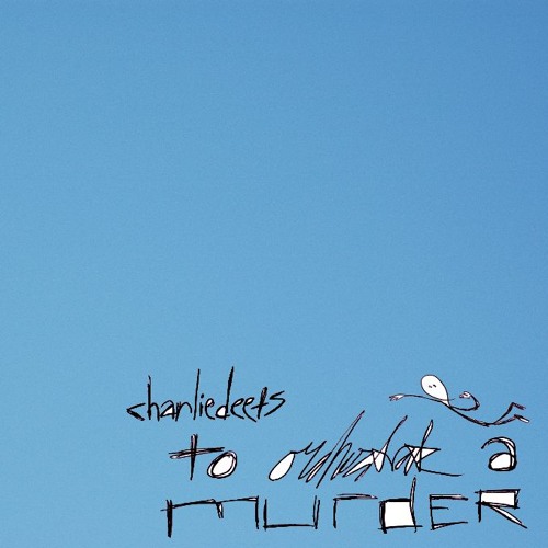 Charlie Deets – To Orchestrate a Murder album artwork